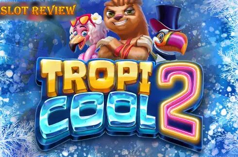 Tropicool 2 Slot Review